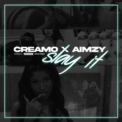 Slay It (feat. Aimzy) - Single by Creamo album reviews, ratings, credits