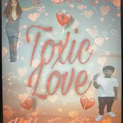 Toxic Lovee (feat. Tee) - Single by Young Tray album reviews, ratings, credits