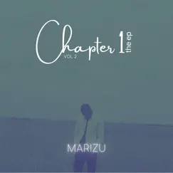 Chapter 1, Vol. 2 (The) - EP by Marizu album reviews, ratings, credits