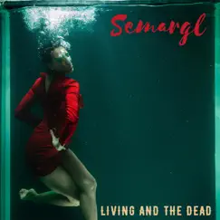 Living and the Dead - Single by Semargl album reviews, ratings, credits