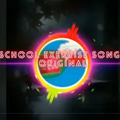 School Exercise Song (with Lynn Bell) Song Lyrics