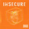 Insecure - Single album lyrics, reviews, download