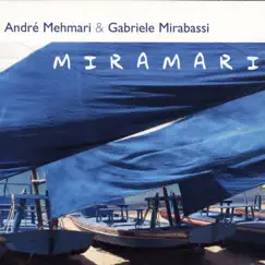 Miramari by André Mehmari & Gabriele Mirabassi album reviews, ratings, credits