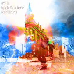 Enjoy the Stormy Weather by Kevin Ott album reviews, ratings, credits