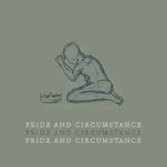 Pride and Circumstance (feat. Gavin Burns & Jaden Butler) Song Lyrics
