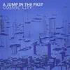 A Jump in the Past - EP album lyrics, reviews, download