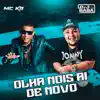 Olha Nois Aí de Novo - Single album lyrics, reviews, download