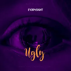 Ugly - Single by EV3R4SIGHT album reviews, ratings, credits