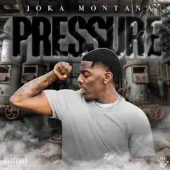 Pressure - Single by Joka Montana album reviews, ratings, credits