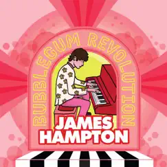 Bubblegum Revolution by James Hampton album reviews, ratings, credits