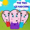 The Toes Go Marching - Single album lyrics, reviews, download