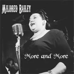 More and More by Mildred Bailey album reviews, ratings, credits