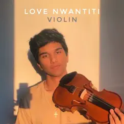 Love Nwantiti (Violin) Song Lyrics