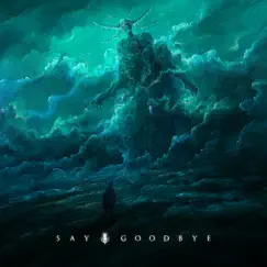 Say Goodbye - Single by SWARM album reviews, ratings, credits