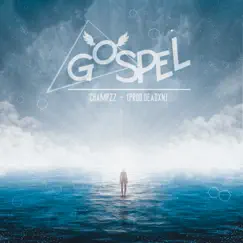 Gospel - Single by Champzz album reviews, ratings, credits