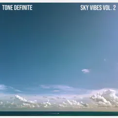 Sky Vibes Vol. 2 by Tone Definite album reviews, ratings, credits
