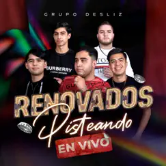 Renovados, Pisteando (En Vivo) by Grupo Desliz album reviews, ratings, credits