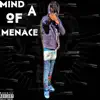Mind of a Menace - EP album lyrics, reviews, download