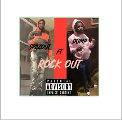 Rock Out (feat. Dump) - Single by SpazOut album reviews, ratings, credits
