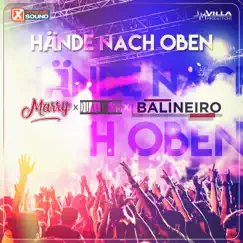 Hände nach oben - Single by Marry, DualXess & DJ Balineiro album reviews, ratings, credits