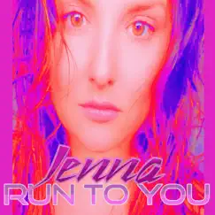 Run to You (feat. Sam Haynes & Gary Bennett) - Single by Jenna Learoyd album reviews, ratings, credits