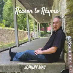 Reason to Rhyme by Johnny Mac album reviews, ratings, credits