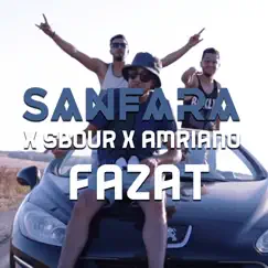 Fazat - Single by Sanfara, Sbour & Amriano album reviews, ratings, credits