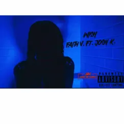 Wish (feat. Josh k) - Single by Faith V. album reviews, ratings, credits