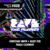 Rave the Planet: Supporter Series, Vol. 008 - Single album lyrics, reviews, download