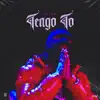 Tengo To - Single album lyrics, reviews, download