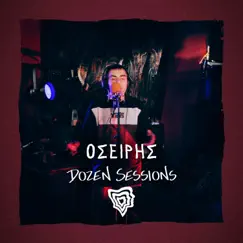 Oseiris - Live at Dozen Sessions - EP by Dozen Minds & Oseiris album reviews, ratings, credits