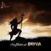 Rhythm of Shiva - Single album lyrics, reviews, download