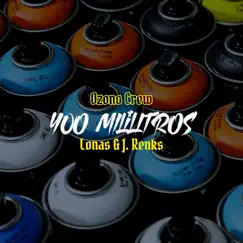 400 Mililitros - Single by Ozono Crew, Lonas & J. Renks album reviews, ratings, credits