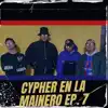 Cypher en la Mainero, Ep. 7 (feat. Blrk, ecro fick & Fnx) album lyrics, reviews, download