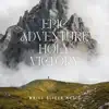 Epic Adventure Holy Victory - Single album lyrics, reviews, download