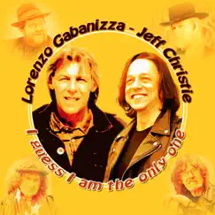 I Guess I Am the Only One - Single by Lorenzo Gabanizza & Jeff Christie album reviews, ratings, credits