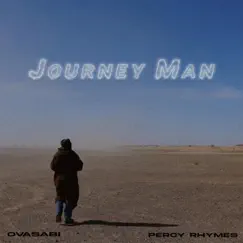 Journey Man (feat. Percy Rhymes) - Single by Ovasabi album reviews, ratings, credits