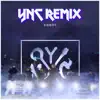 YNC REMIX - Single album lyrics, reviews, download