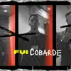 Fui Cobarde - Single album lyrics, reviews, download