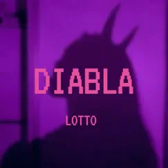 Diabla - Single by Lotto album reviews, ratings, credits