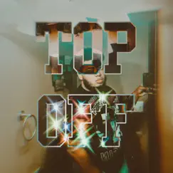 Top Off - Single by Bentley Sosa album reviews, ratings, credits