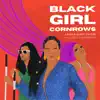 Black Girl Cornrows (feat. QuestionATL) - Single album lyrics, reviews, download