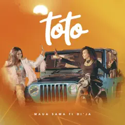 Toto (feat. DI'JA) - Single by Maua Sama album reviews, ratings, credits