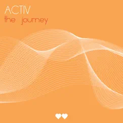 The Journey - EP by Activ album reviews, ratings, credits