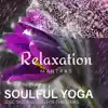 Soulful Yoga - Soul Satisfaction for Christmas album lyrics, reviews, download