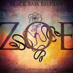 ZOE: An Epic of Sweeping Score by Black Sam Bellamy album reviews, ratings, credits