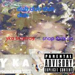 Duh duh duhh - Single (feat. Snap Famous) - Single by Yka traytray album reviews, ratings, credits