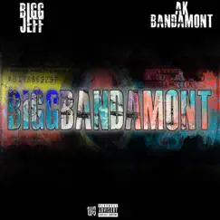 Bigg Bandamont (feat. AK Bandamont) - Single by Bigg Jeff album reviews, ratings, credits