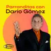 Parranditas Con Dario Gomez album lyrics, reviews, download