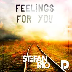 Feelings for You - Single by Stefan Rio album reviews, ratings, credits